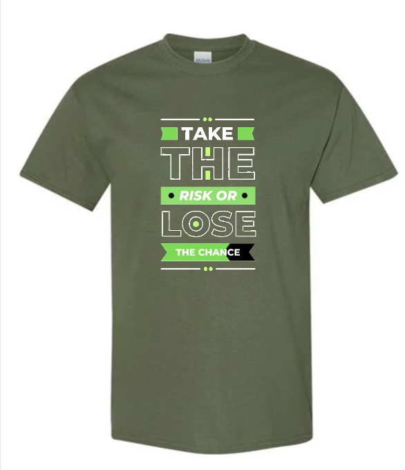 Fun Tshirt: TAKE THE RISK
